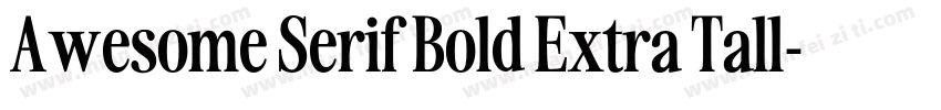 Awesome Serif Bold Extra Tall字体转换